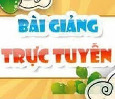 Một số bài giảng trực truyến